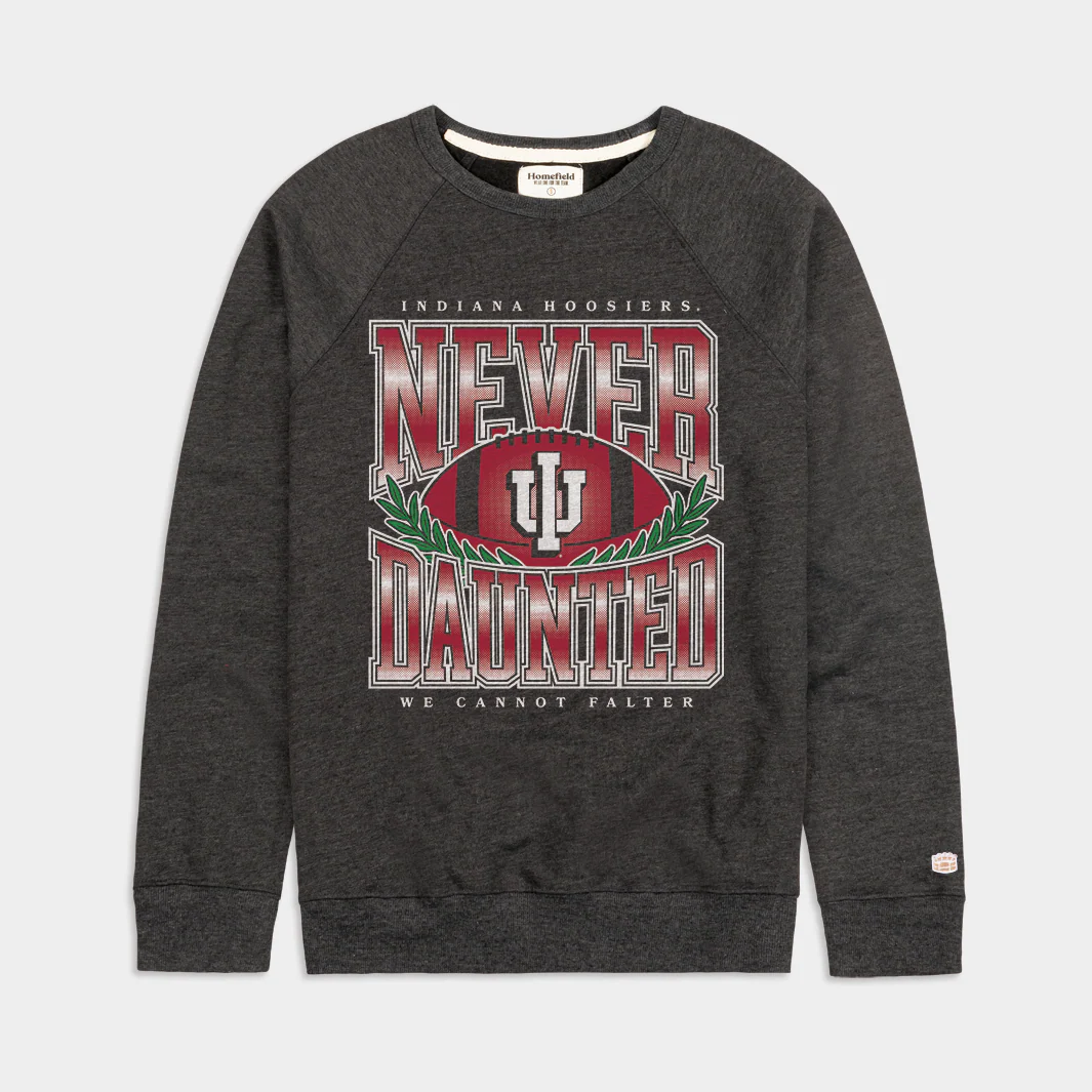 Indiana Hoosiers Football "Never Daunted" Crewneck
